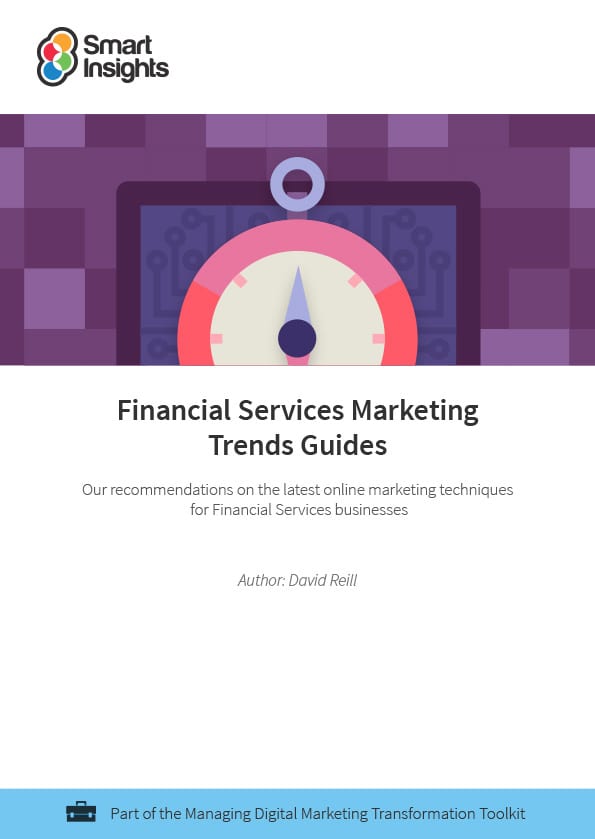 Financial Services Marketing Trends Guides Smart Insights