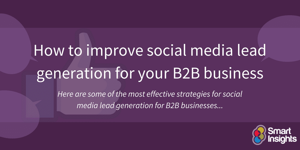 How to improve social media lead generation for your B2B business ...