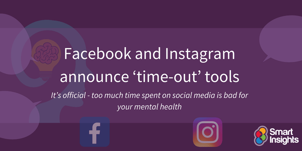 Facebook And Instagram Announce Time Out Tools Smart Insights