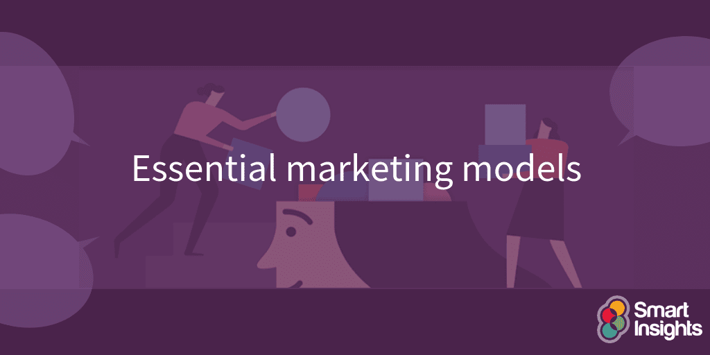 Essential marketing models