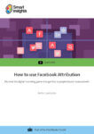 How to use Facebook Attribution