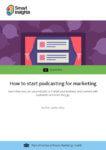 How to start podcasting for marketing