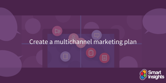 Create a multichannel marketing plan