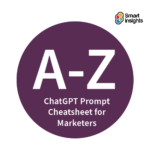 ChatGPT Prompt Cheatsheet for Marketers